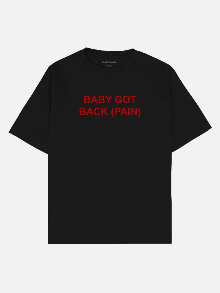 Baby got back pain tshirt