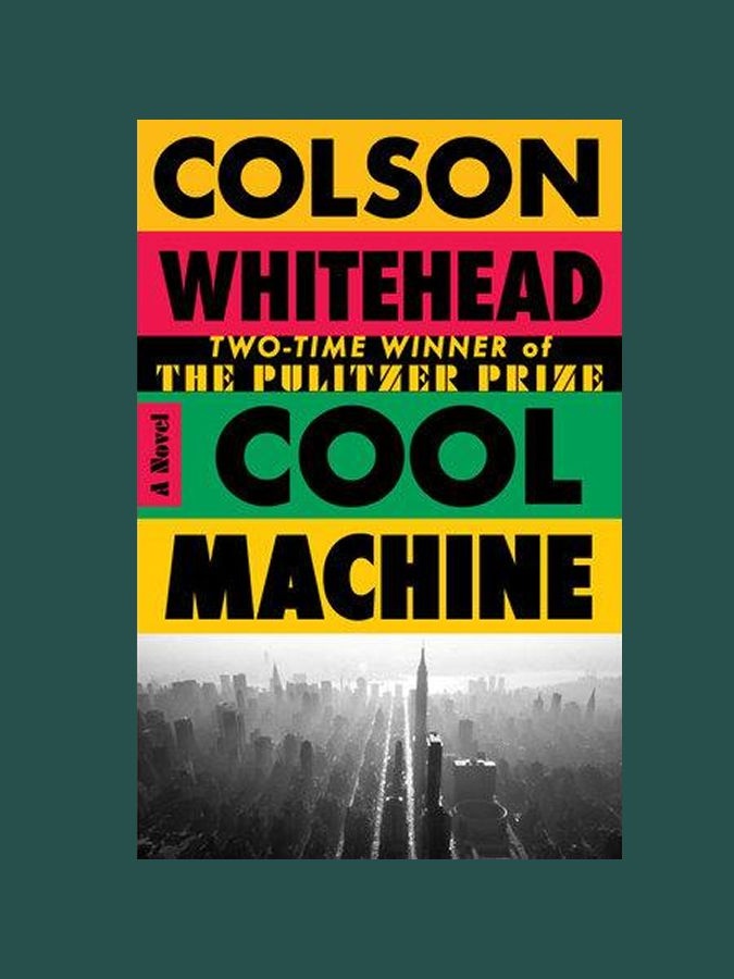 Cool Machine by Colson Whitehead