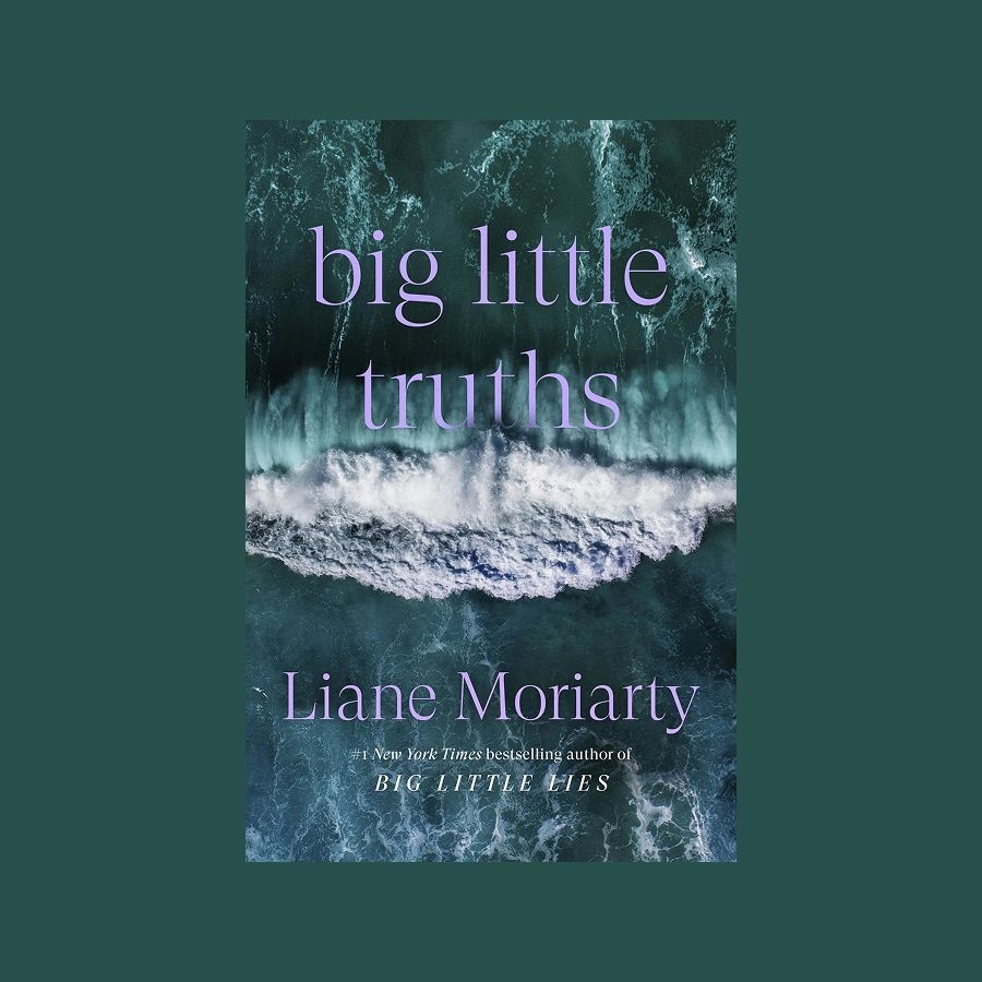 'Big Little Truths' by Liane Moriarty