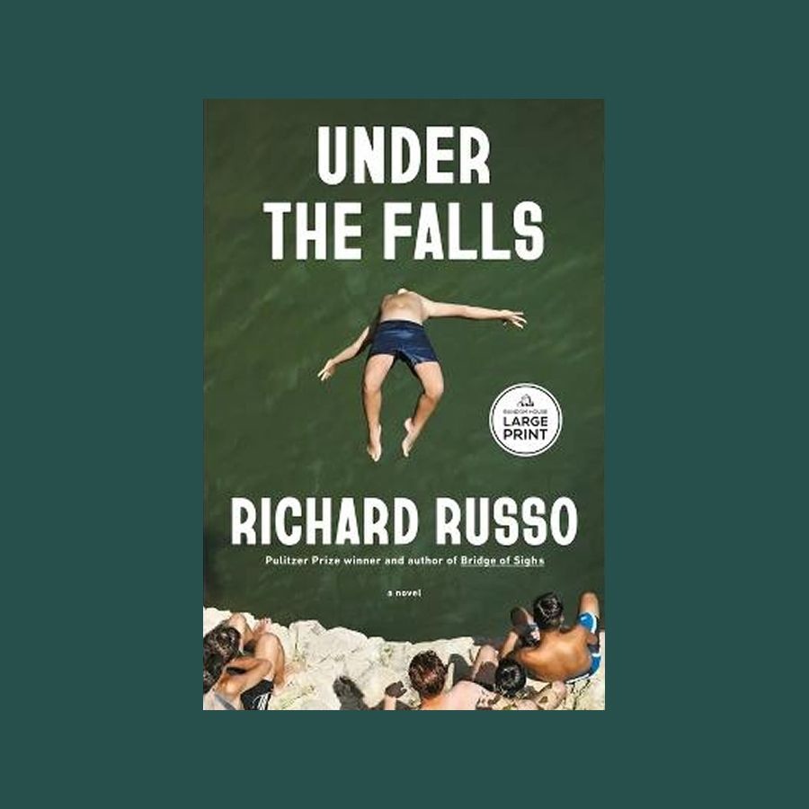 Under the Falls by Richard Russo