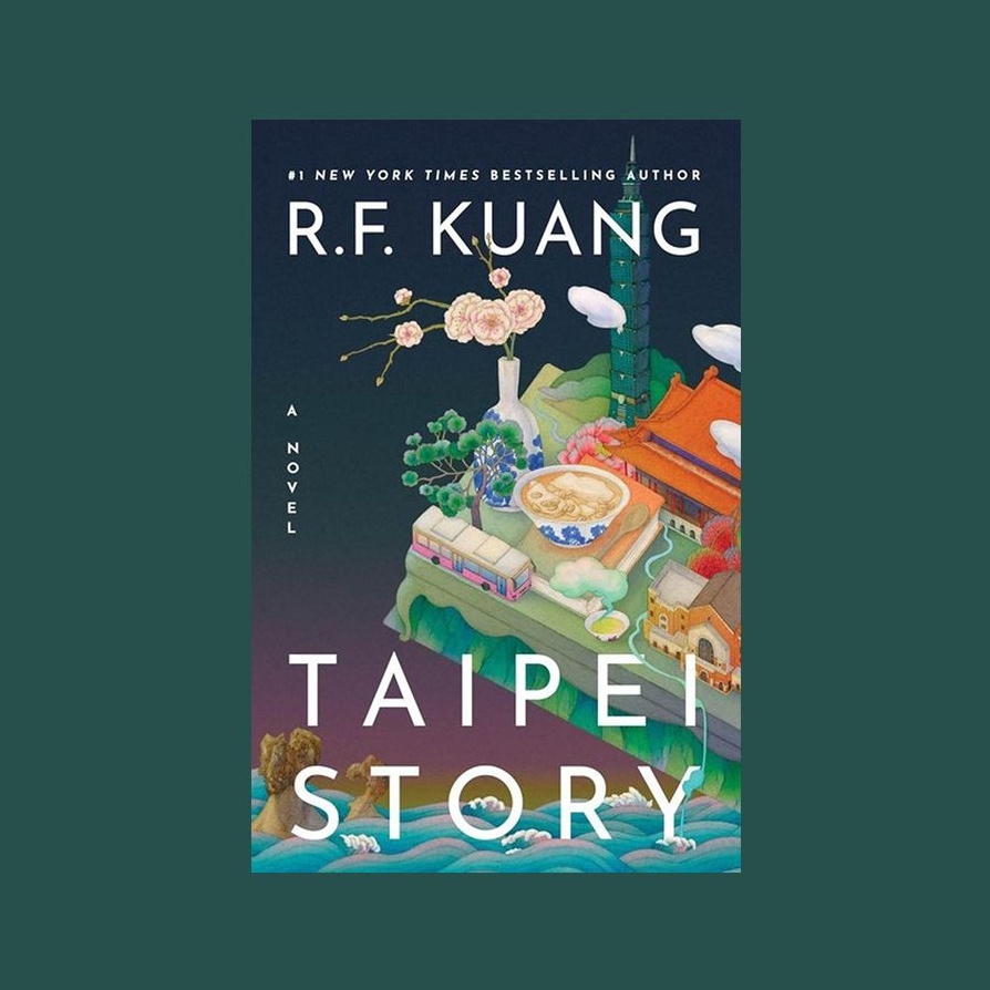 Taipei Story by R.F. Kuang