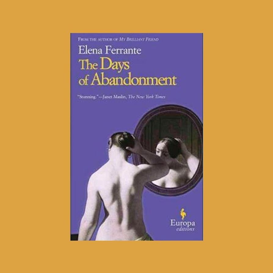 1. The Days of Abandonment by Elena Ferrante
