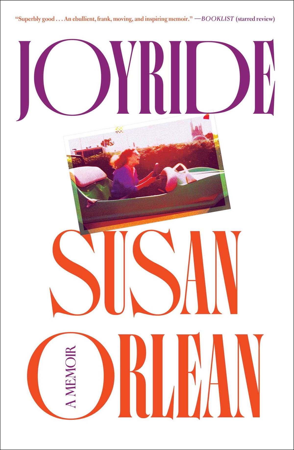 Joyride’ by Susan Orlean The Nod Mag