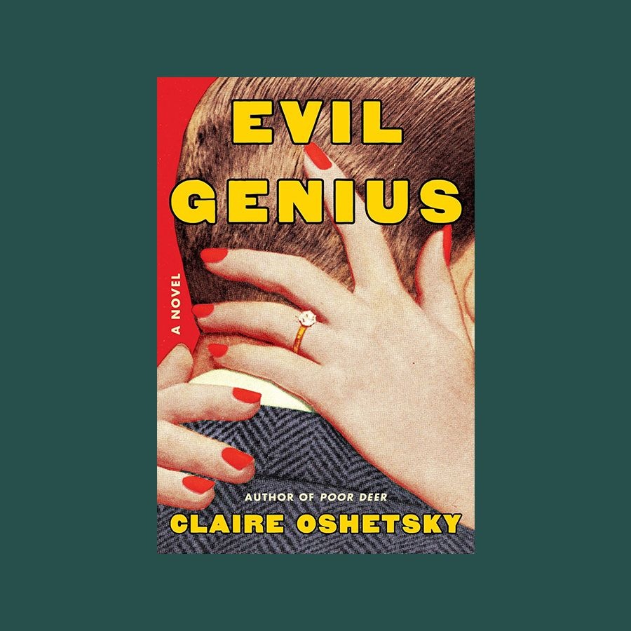 'Evil Genius' by Claire Oshetsky