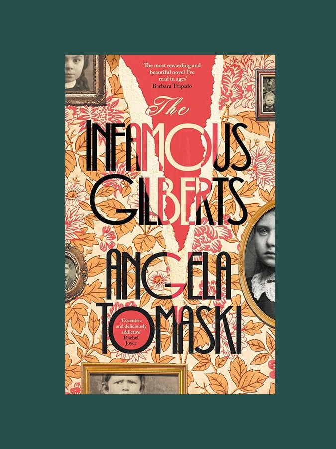 The Infamous Gilberts by Angela Tomaski