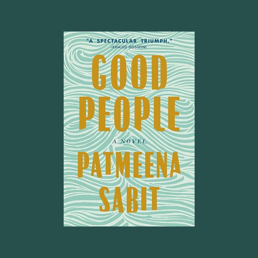 'Good People' by Patmeena Sabit