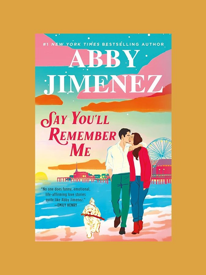 Say You'll Remember Me by abby Jimenez
