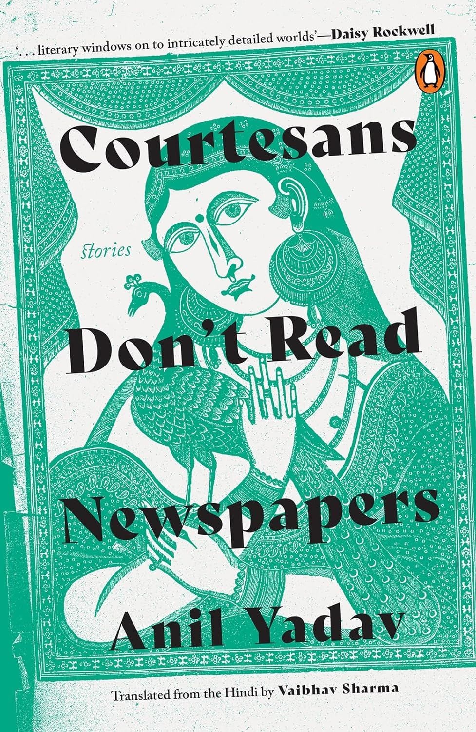 Courtesans Don’t Read Newspapers by Anil Yadav The Nod Mag