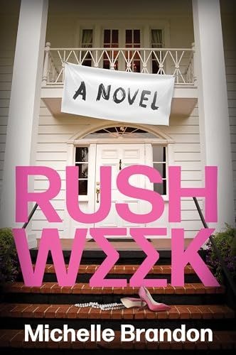 Rush Week by Michelle Brandon