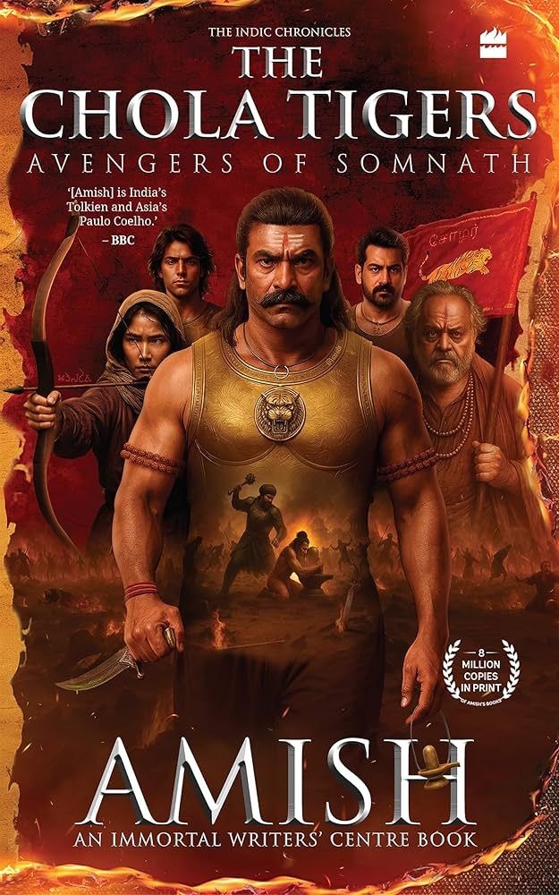 The Chola Tigers: Avengers of Somnath by Anil Yadav,
