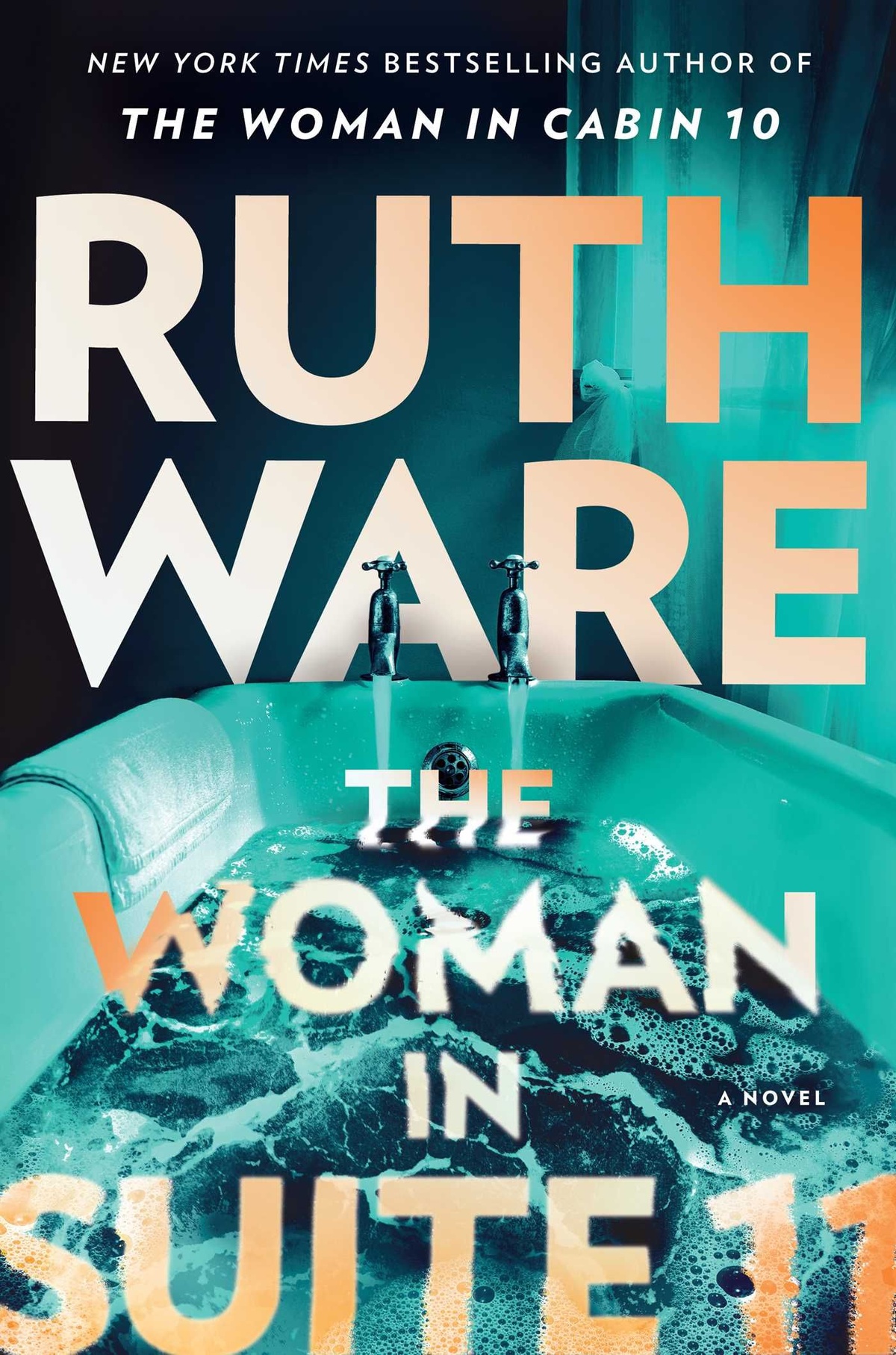 The Woman In Suite 11 by Ruth Ware