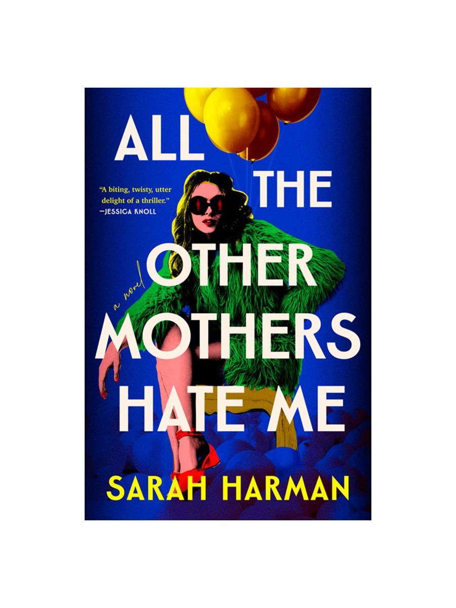All the other mothers hate me by Sarah Harman, ₹1,737