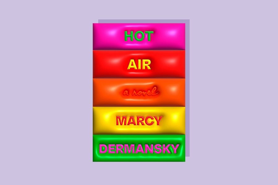 Hot Air by Marcy Dermansky