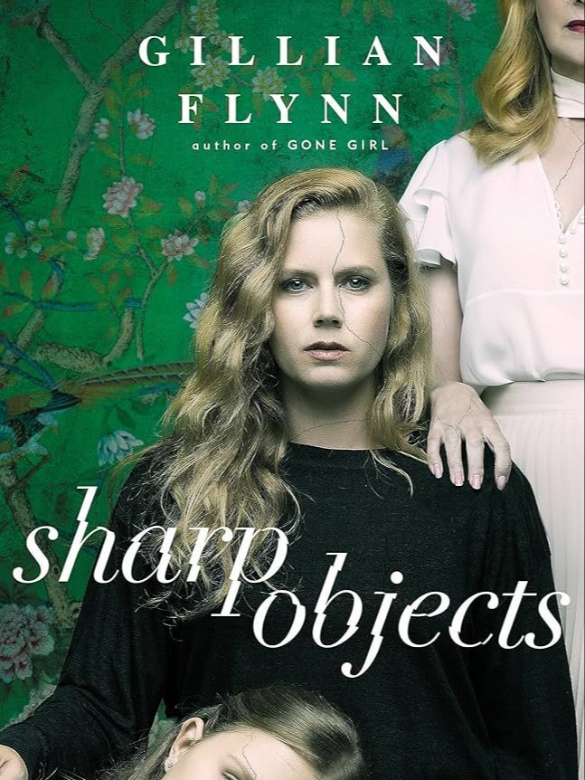 Sharp Objects by Gillian Flynn The Nod Mag