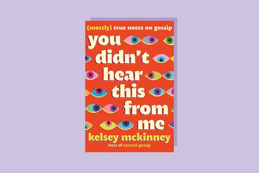 You Didn’t Hear This From Me by Kelsey McKinney